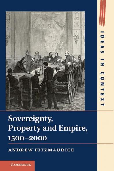 Sovereignty Property and Empire 1500-2000