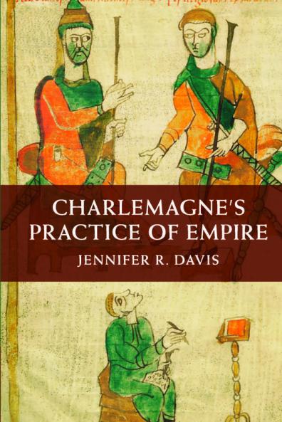 Charlemagne's Practice of Empire