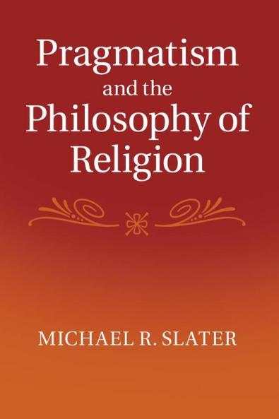 Pragmatism and the Philosophy of Religion