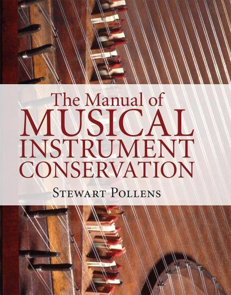 The Manual of Musical Instrument Conservation