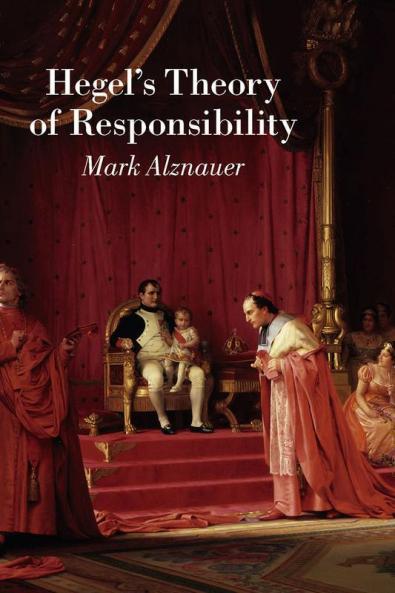 Hegel's Theory of Responsibility