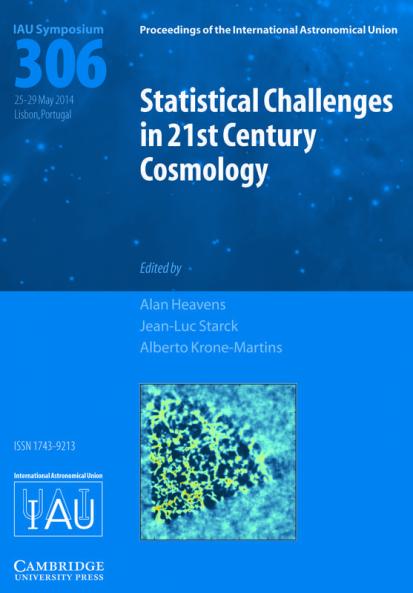 Statistical Challenges in 21st Century Cosmology (IAU S306)