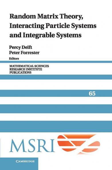 Random Matrix Theory Interacting Particle Systems and Integrable Systems