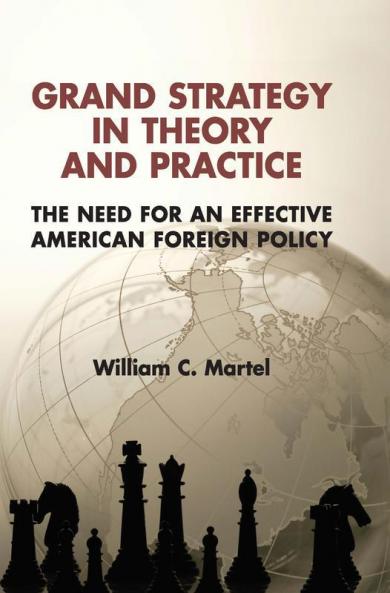 Grand Strategy in Theory and Practice