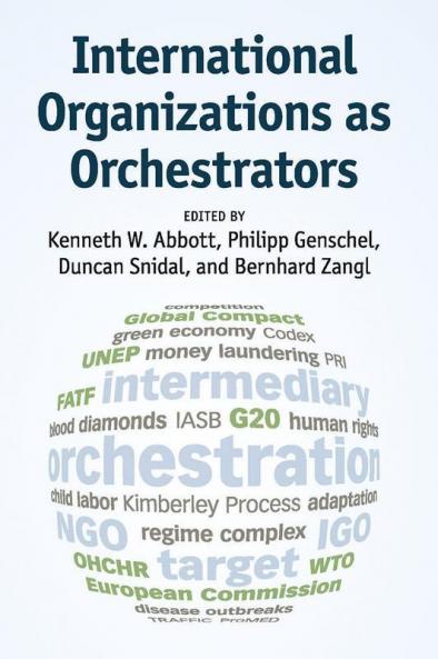International Organizations as Orchestrators