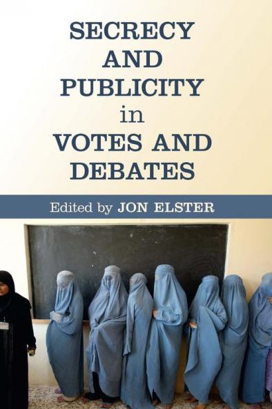 Secrecy and Publicity in Votes and Debates
