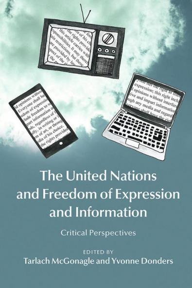 The United Nations and Freedom of Expression and             Information