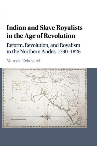 Indian and Slave Royalists in the Age of Revolution