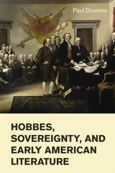 Hobbes Sovereignty and Early American Literature