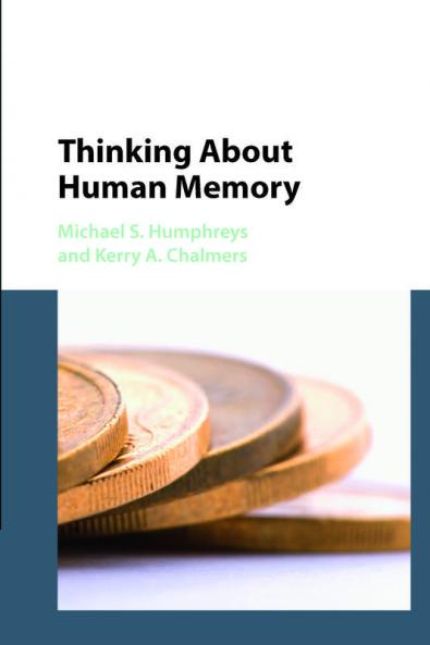 Thinking About Human Memory