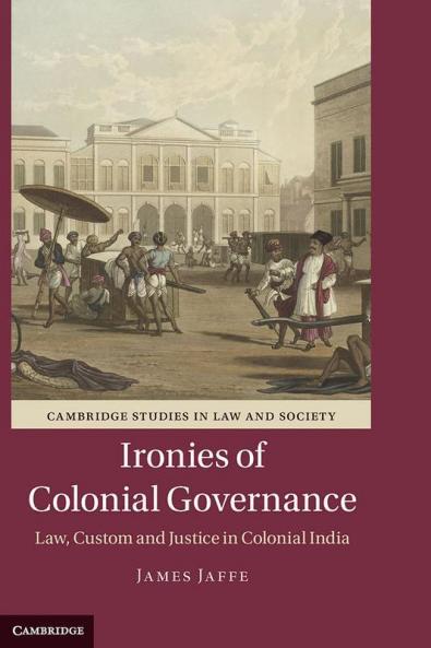 Ironies of Colonial Governance
