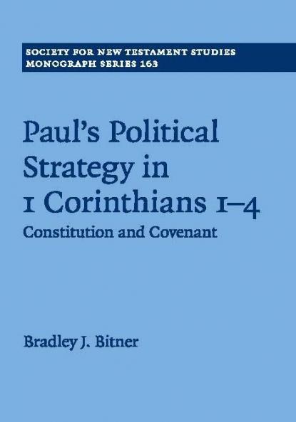 Paul's Political Strategy in 1 Corinthians 1-4