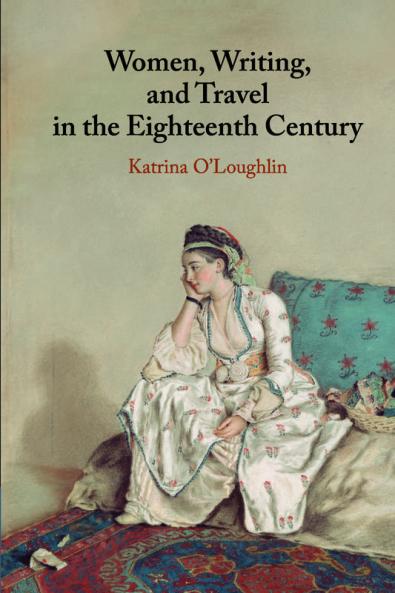 Women Writing and Travel in the Eighteenth Century