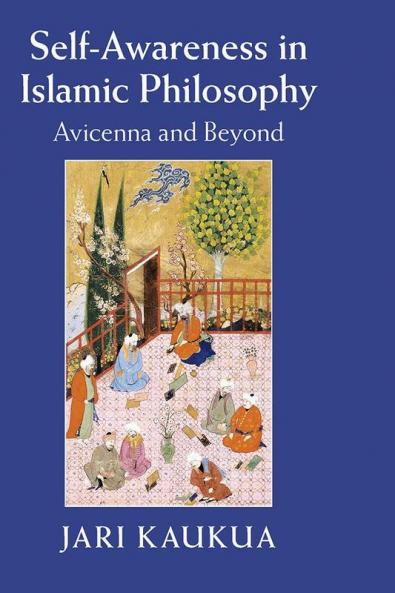 Self-Awareness in Islamic Philosophy
