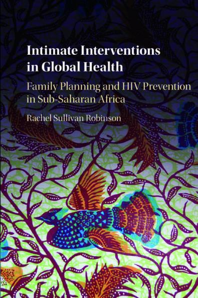 Intimate Interventions in Global Health