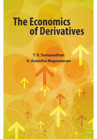 The Economics of Derivatives