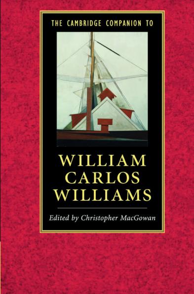 The Cambridge Companion to William Carlos Williams