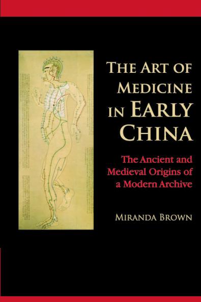 The Art of Medicine in Early China