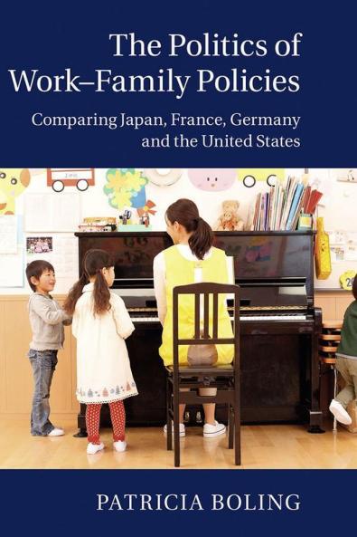 The Politics of Work-Family Policies