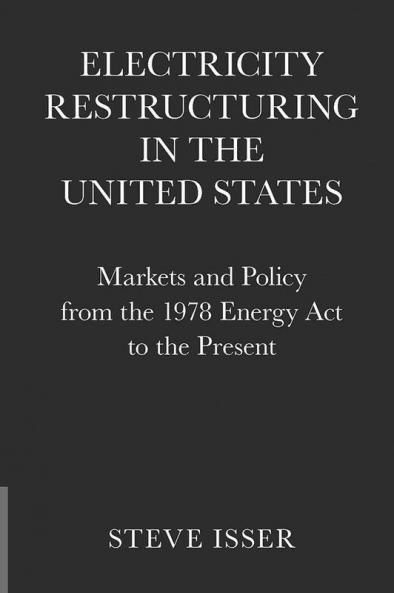 Electricity Restructuring in the United States