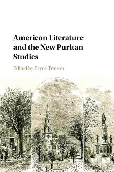 American Literature and the New Puritan Studies