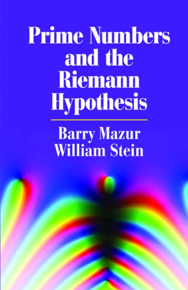 Prime Numbers and the Riemann Hypothesis
