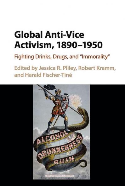 Global Anti-Vice Activism 1890-1950