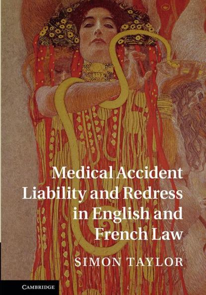 Medical Accident Liability and Redress in English and French             Law