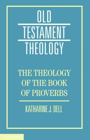 Theology of the Book of Proverbs