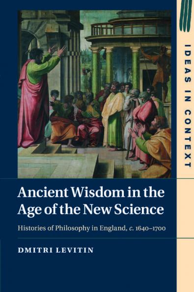 Ancient Wisdom in the Age of the New Science