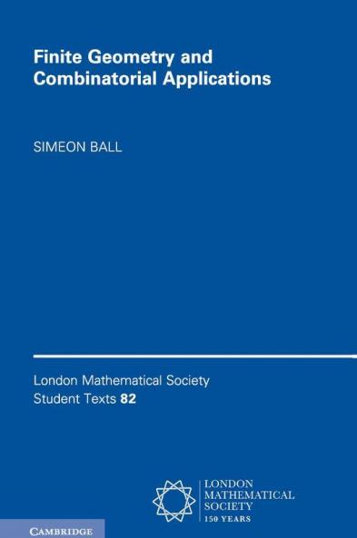 Finite Geometry and Combinatorial Applications