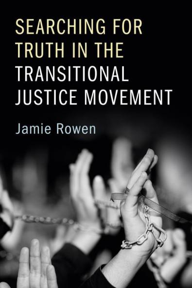 Searching for Truth in the Transitional Justice Movement