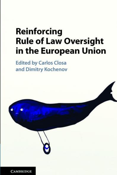 Reinforcing Rule of Law Oversight in the European             Union