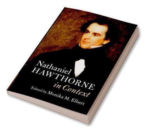 Nathaniel Hawthorne in Context