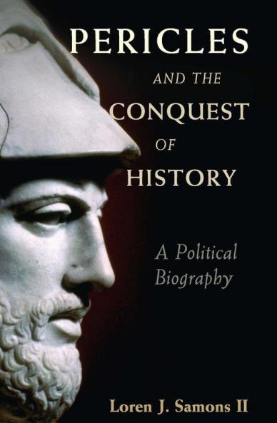 Pericles and the Conquest of History