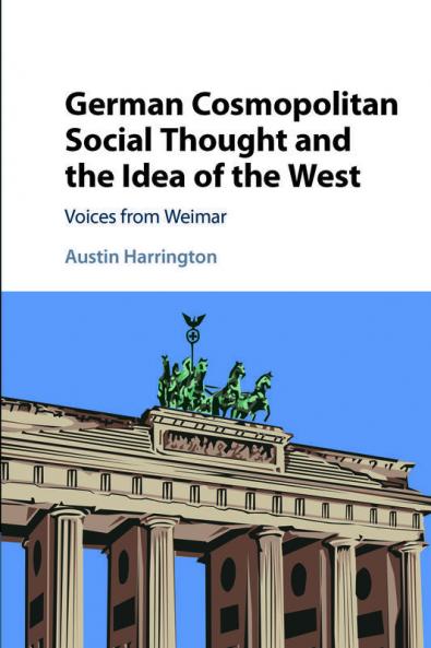 German Cosmopolitan Social Thought and the Idea of the West
