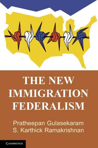 The New Immigration Federalism