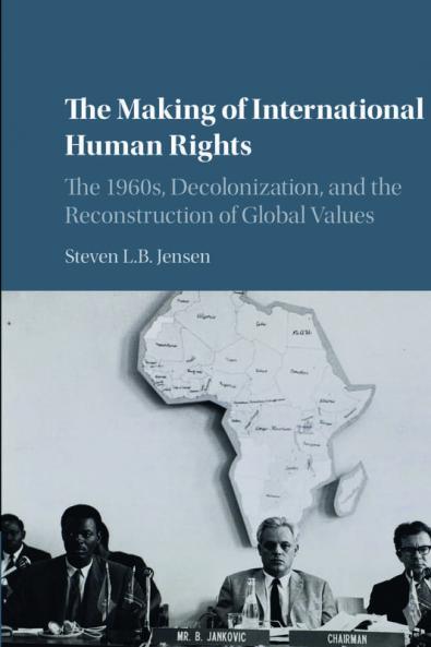 The Making of International Human Rights