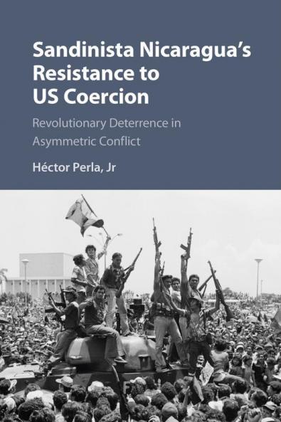 Sandinista Nicaragua's Resistance to US Coercion