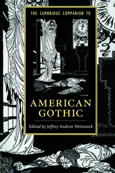 The Cambridge Companion to American Gothic