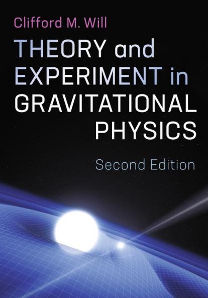 Theory and Experiment in Gravitational Physics