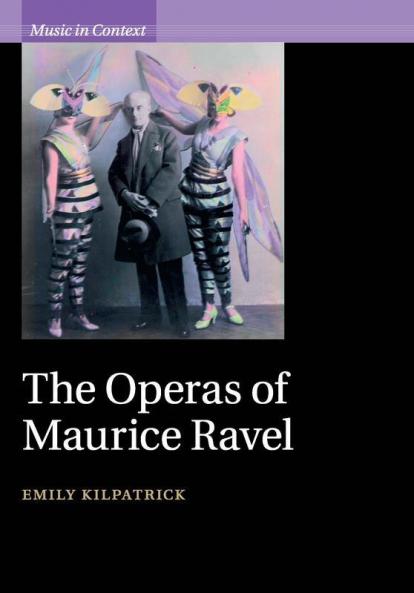 The Operas of Maurice Ravel