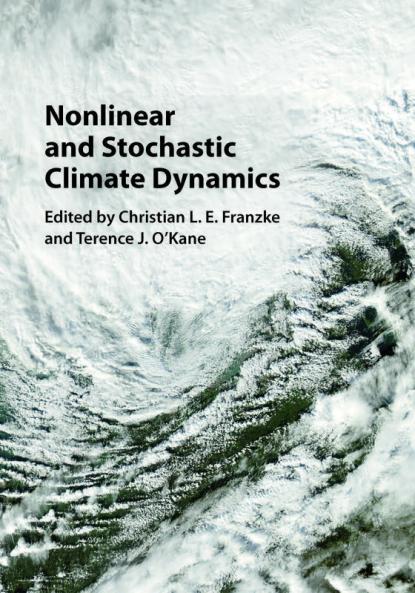 Nonlinear and Stochastic Climate Dynamics