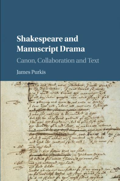 Shakespeare and Manuscript Drama