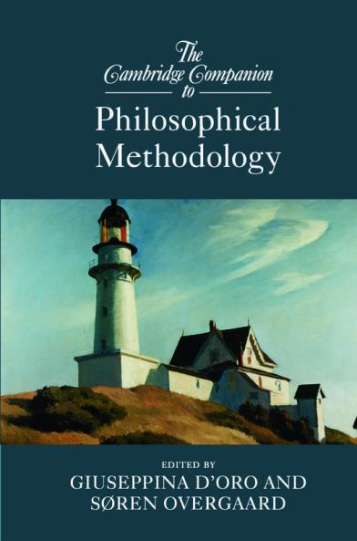 The Cambridge Companion to Philosophical Methodology