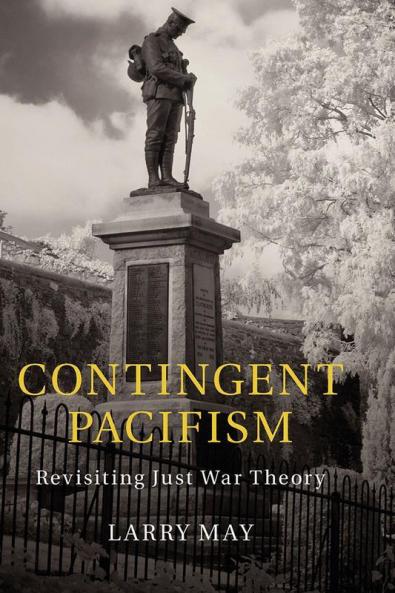 Contingent Pacifism