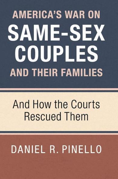America's War on Same-Sex Couples and their Families