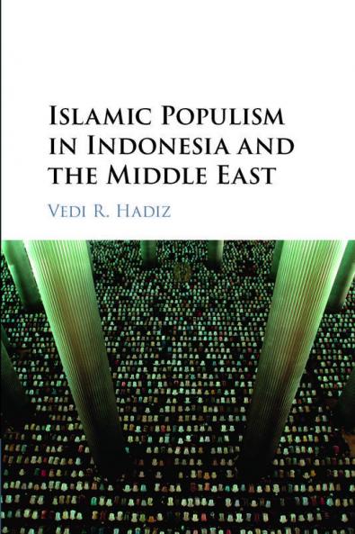 Islamic Populism in Indonesia and the Middle East