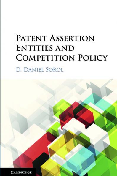 Patent Assertion Entities and Competition             Policy