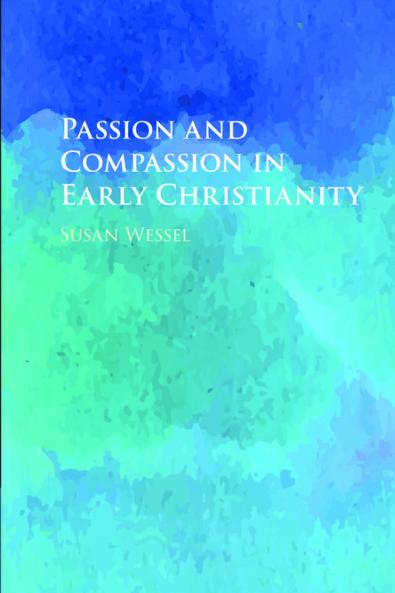 Passion and Compassion in Early Christianity